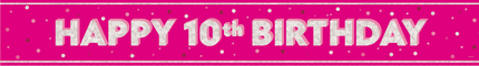 Happy Birthday Banner Roze 10 Jaar 2,74m van Unique koop je bij Partywinkel