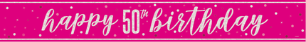 Happy Birthday Banner Roze 50 Jaar 2,75m van Unique koop je bij Partywinkel